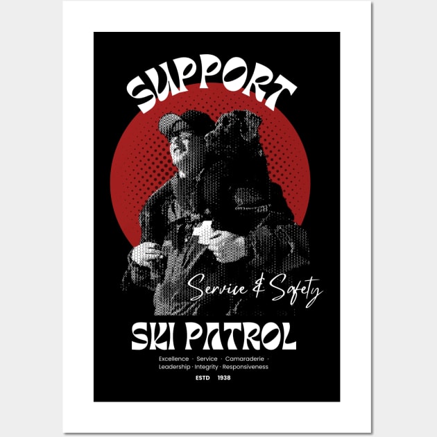 Support Ski Patrol Wall Art by Campa Company